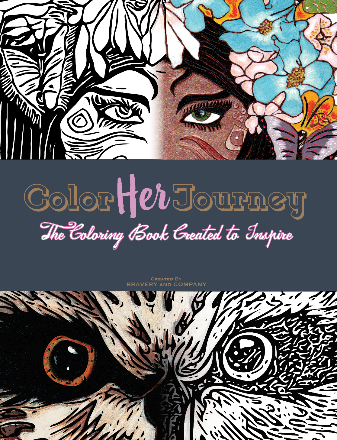 Color Her Journey - The Coloring Book Created to Inspire